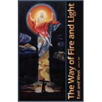 The Way of Fire and Light - East and West